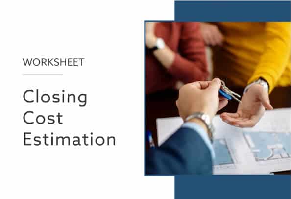 Closing Cost Estimation Worksheet