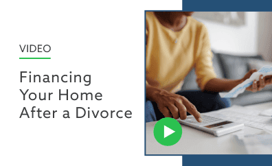 Financing Your Home After a Divorce